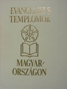 Dercsényi Balázs - Evangélikus templomok Magyarországon [antikvár]