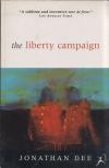 Jonathan Dee - The Liberty Campaign [antikvár]