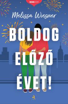 Melissa Wiesner - Boldog előző évet! [eKönyv: epub, mobi]