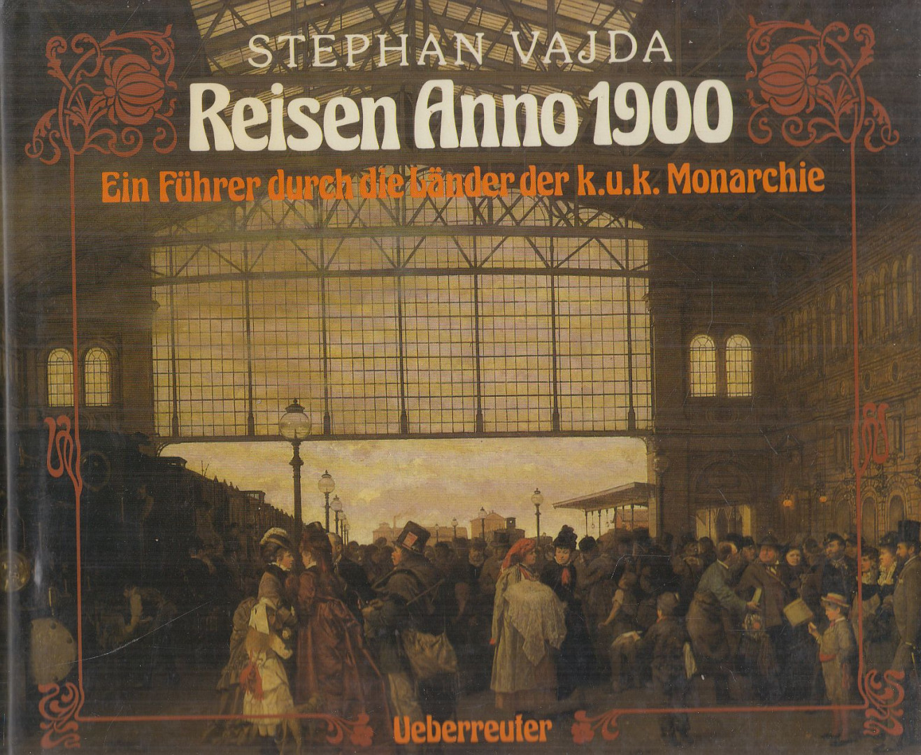 Vajda, Stephan - Reisen Anno 1900 (dedikált) [antikvár]