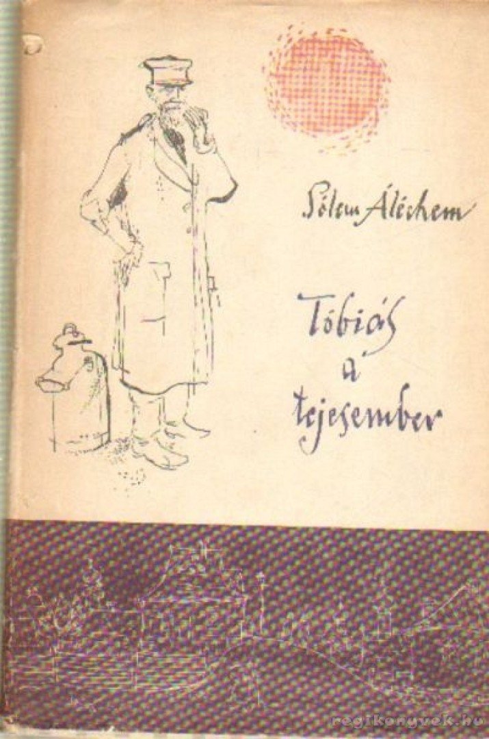 SÓLEM ALÉCHEM - Tóbiás, a tejesember [antikvár]