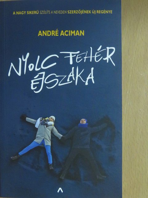 André Aciman - Nyolc fehér éjszaka [antikvár]