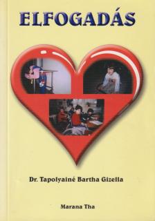 Dr. Tapolyainé Bartha Gizella - Elfogadás [antikvár]