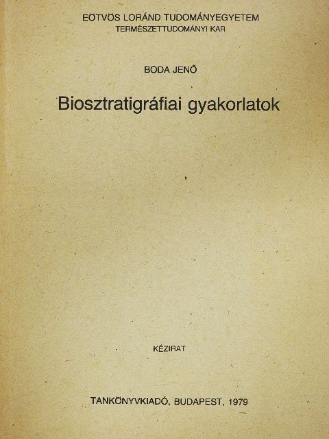 Boda Jenő - Biosztratigráfiai gyakorlatok [antikvár]