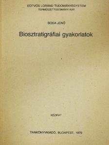 Boda Jenő - Biosztratigráfiai gyakorlatok [antikvár]