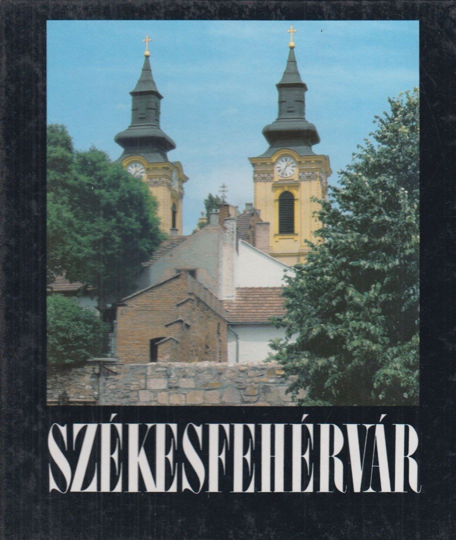 Hadas János - Székesfehérvár [antikvár]
