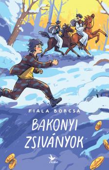 Fiala Borcsa - Bakonyi zsiványok [eKönyv: epub, mobi]