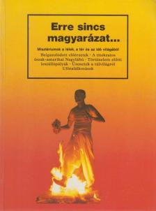 Erre sincs magyarázat... [antikvár]