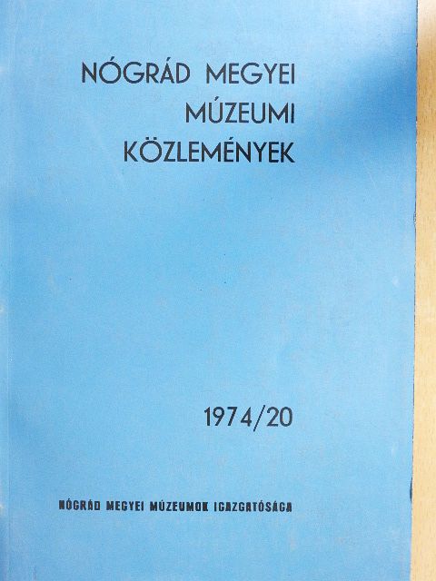 Belitzky János - Nógrád megyei Múzeumi Közlemények 1974/20 [antikvár]