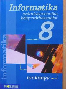 Dr. Kokas Károly - Informatika 8. [antikvár]