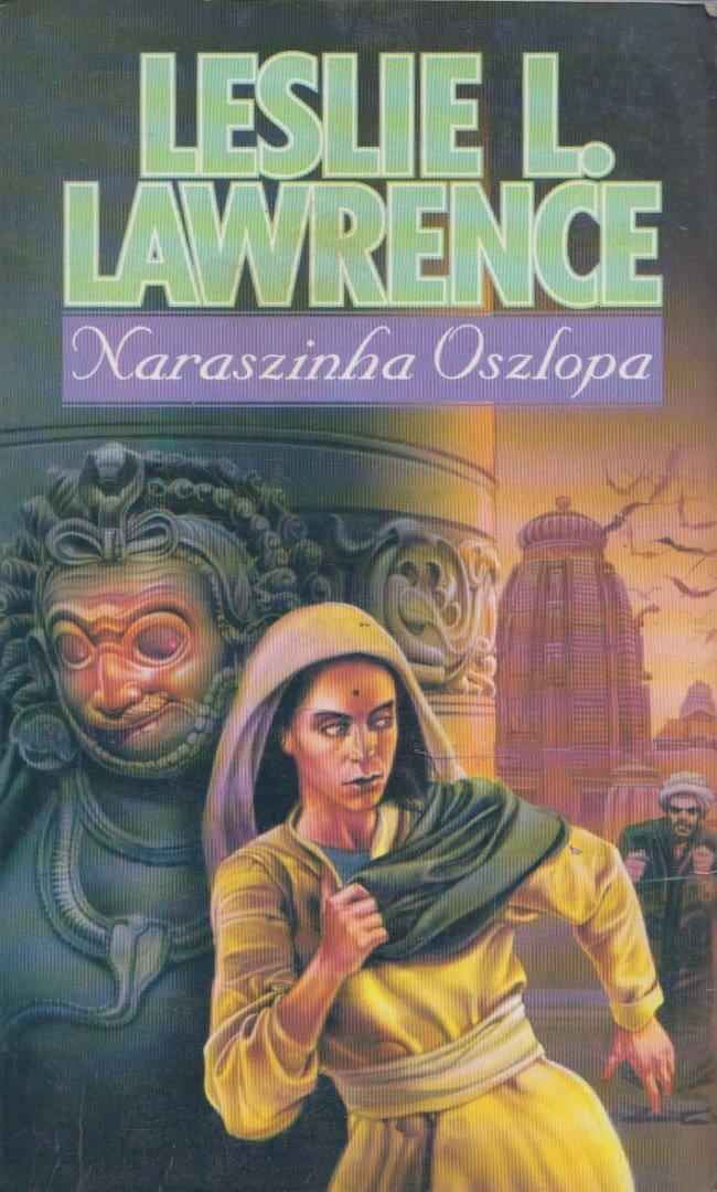 Leslie L. Lawrence - Naraszinha oszlopa [antikvár]