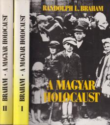 Randolph L. Braham - A magyar holocaust I-II. (dedikált) [antikvár]