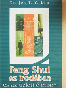 Dr. Jes T. Y. Lim - Feng Shui az irodában és az üzleti életben [antikvár]