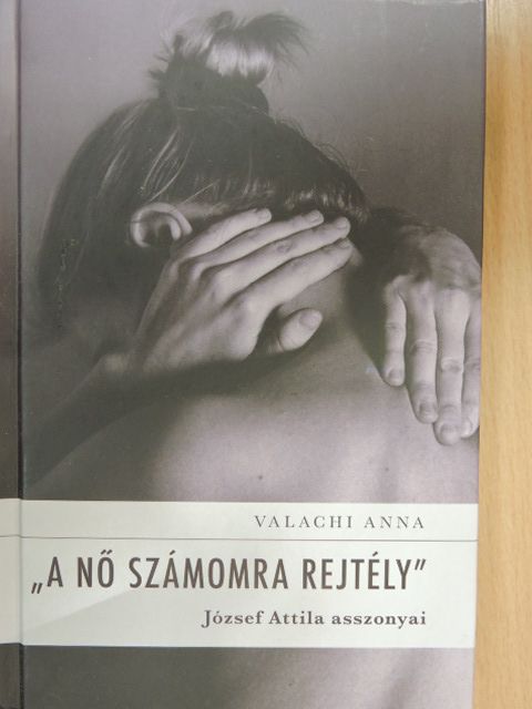 Valachi Anna - "A nő számomra rejtély" [antikvár]