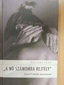 Valachi Anna - "A nő számomra rejtély" [antikvár]