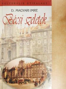 D. Magyari Imre - Bécsi szeletek [antikvár]