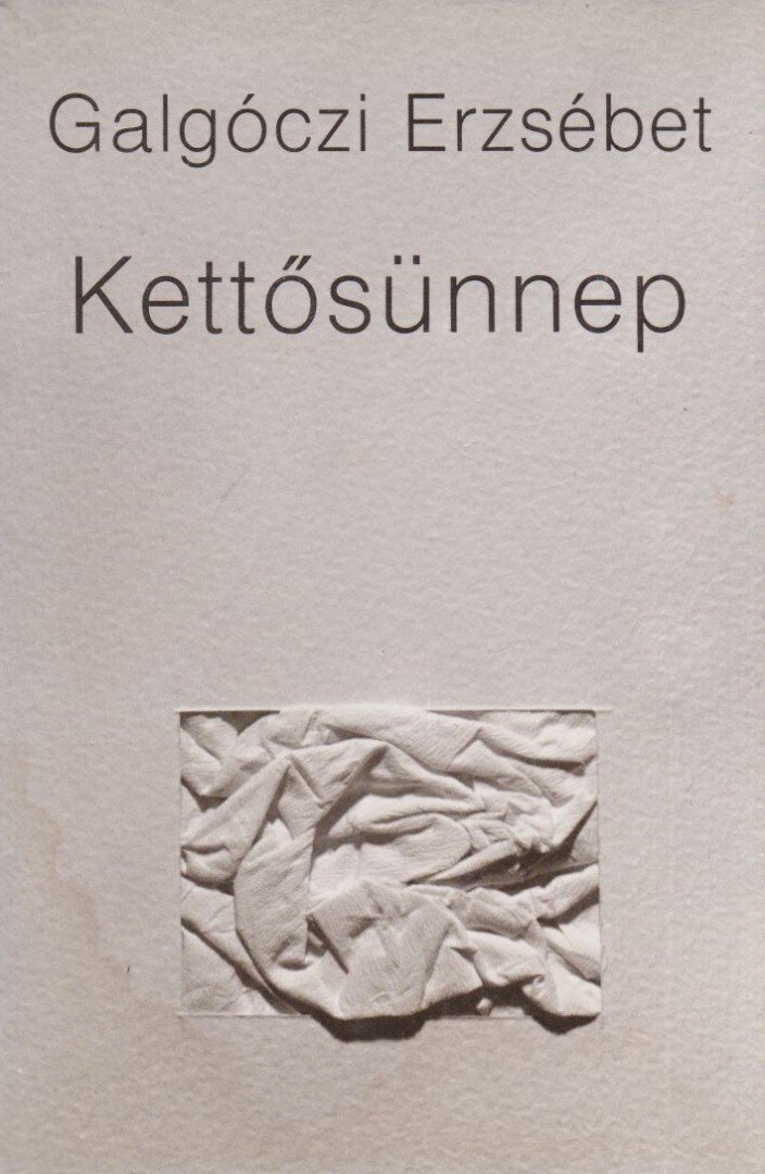GALGÓCZI ERZSÉBET - Kettősünnep [antikvár]