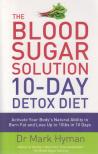 Hyman, Mark - The Blood Sugar Solution 10-Day Detox Diet [antikvár]