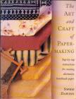 Sophie Dawson - The Art and Craft of Papermaking [antikvár]