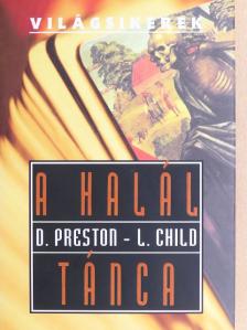 Douglas Preston - A halál tánca [antikvár]