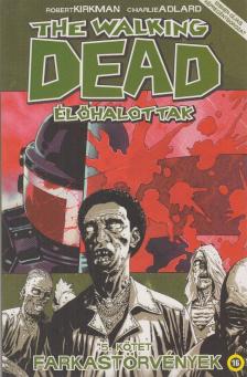 Robert Kirkman - The Walking Dead - Élőhalottak 5. [antikvár]