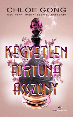 Chloe Gong - Kegyetlen Fortuna asszony [eKönyv: epub, mobi]