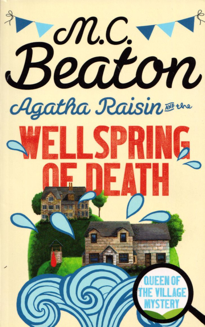 Agatha Raisin and the Wellspring of Death [antikvár]