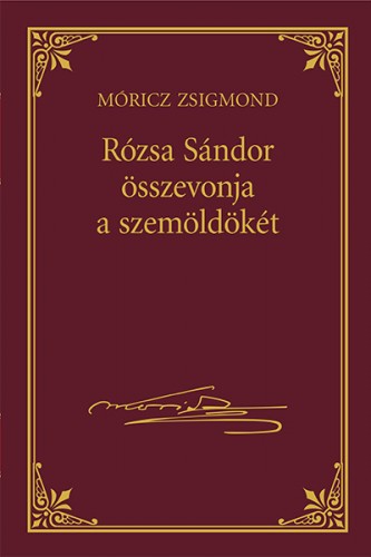 Móricz Zsigmond - Rózsa Sándor összevonja a szemöldökét [eKönyv: epub, mobi]