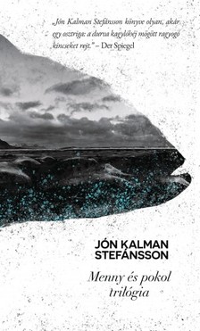 Jón Kalman Stefánsson - Menny és pokol trilógia [eKönyv: epub, mobi]