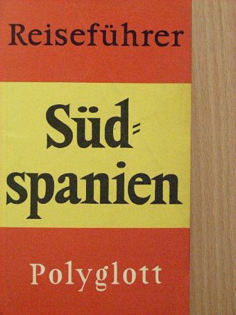 Dr. Horst J. Becker - Südspanien [antikvár]