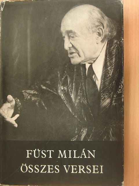 Füst Milán - Füst Milán összes versei [antikvár]