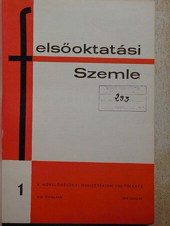 Bársony Jenő - Felsőoktatási Szemle 1970. január-december [antikvár]