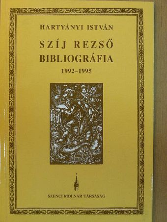 Hartyányi István - Szíj Rezső bibliográfia [antikvár]