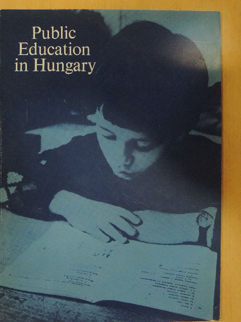 Bencédy József - Public Education in Hungary [antikvár]