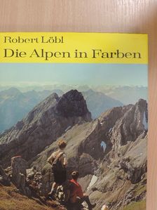 Die Alpen in Farben [antikvár]