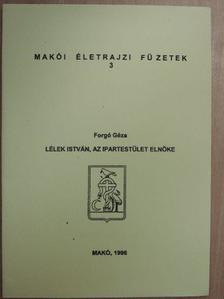 Forgó Géza - Lélek István, az ipartestület elnöke [antikvár]