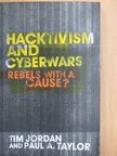 Paul A. Taylor - Hacktivism and Cyberwars [antikvár]
