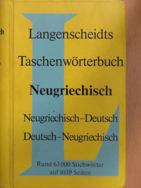 Dr. Alexander Steinmetz - Langenscheidts Taschenwörterbuch der Neugriechischen und Deutschen Sprache I-II. [antikvár]