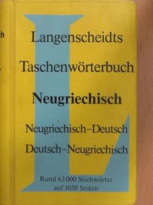Dr. Alexander Steinmetz - Langenscheidts Taschenwörterbuch der Neugriechischen und Deutschen Sprache I-II. [antikvár]
