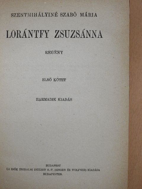 Szentmihályiné Szabó Mária - Lorántfy Zsuzsánna I-II. [antikvár]