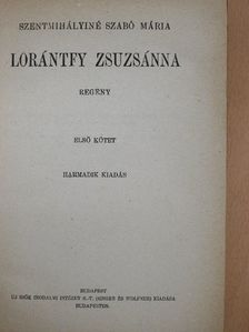 Szentmihályiné Szabó Mária - Lorántfy Zsuzsánna I-II. [antikvár]