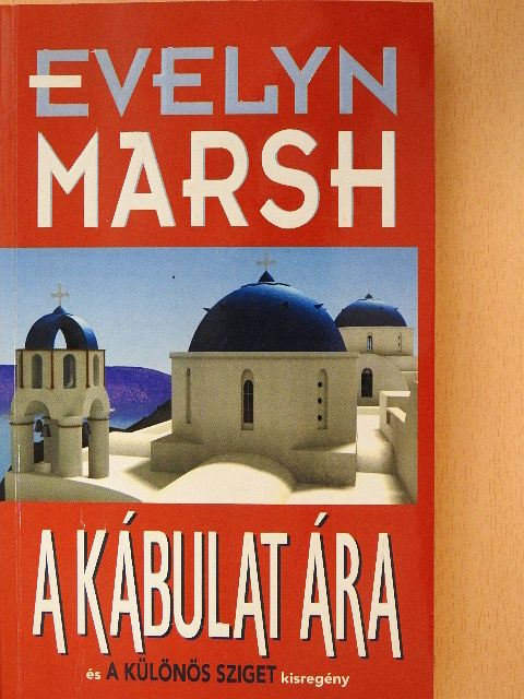 Evelyn Marsh - A kábulat ára/A különös sziget (dedikált példány) [antikvár]