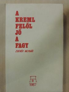 Zdenék Mlynár - A Kreml felől jő a fagy [antikvár]