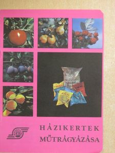 Házikertek műtrágyázása [antikvár]