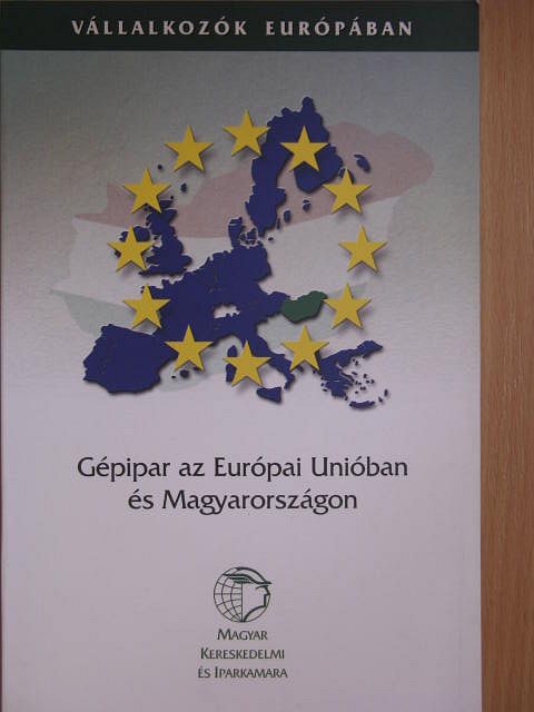 Dr. Taba Miklós - Gépipar az Európai Unióban és Magyarországon [antikvár]