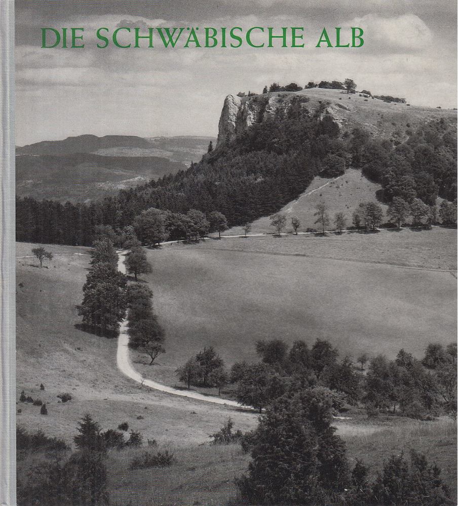HEUSCHELE, OTTO - Die Schwäbische Alb [antikvár]