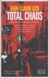 Jean-Claude Izzo - Total Chaos [antikvár]