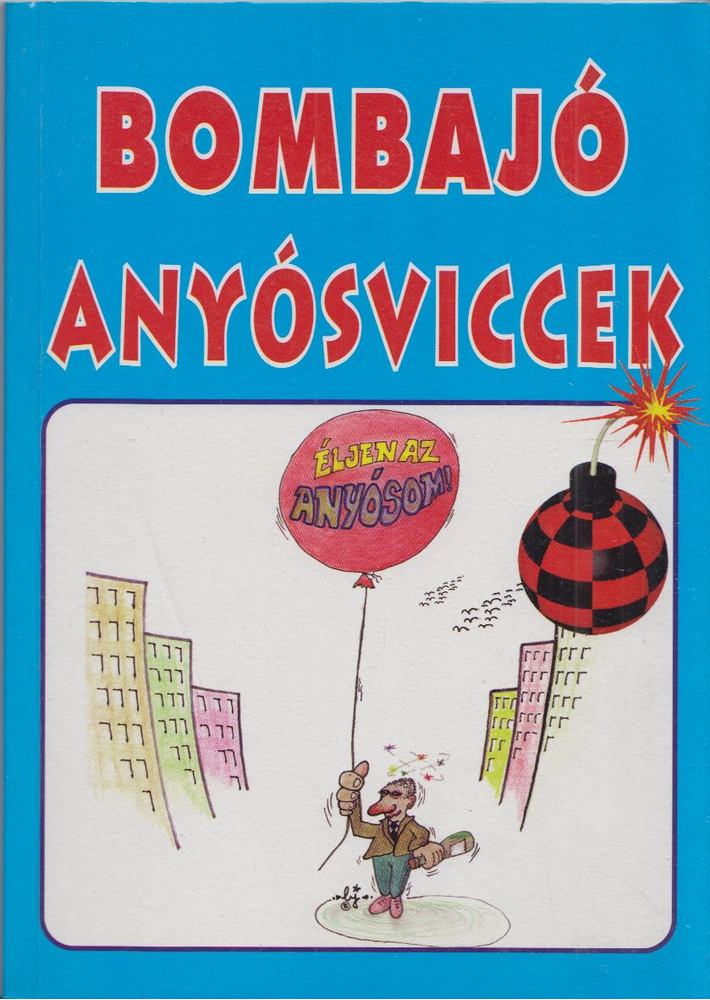 L.imi - Bombajó Anyósviccek [antikvár]