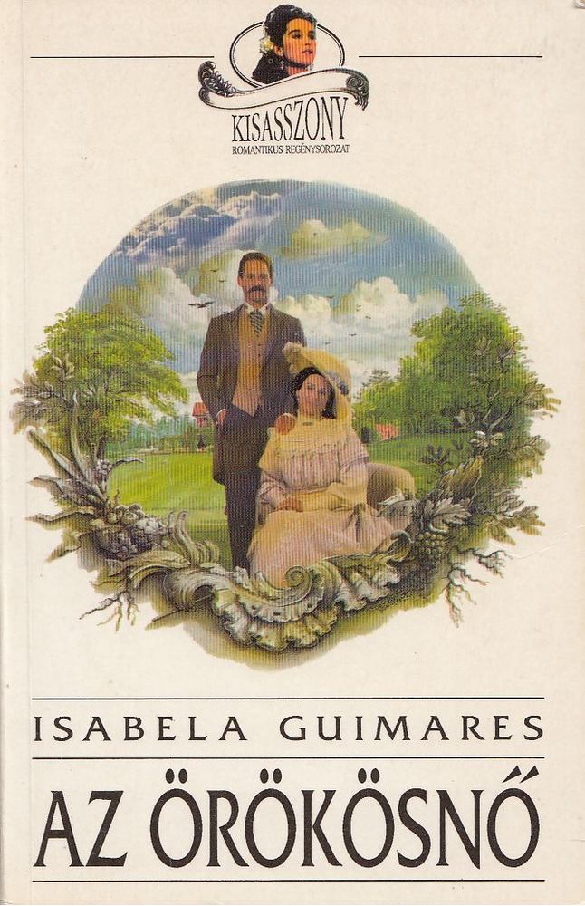 Guimares, Isabela - Az örökösnő [antikvár]