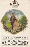 Guimares, Isabela - Az örökösnő [antikvár]